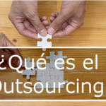 ¿Qué es el Outsourcing?
